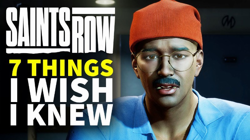 7 Things I Wish I Knew About Saints Row