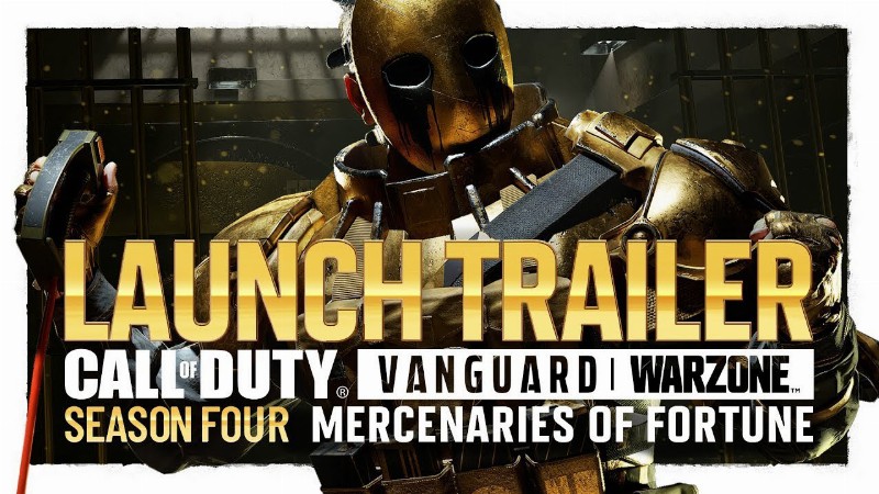 Call Of Duty  Vanguard & Warzone : Season Four 'mercenaries Of Fortune' Launch Trailer
