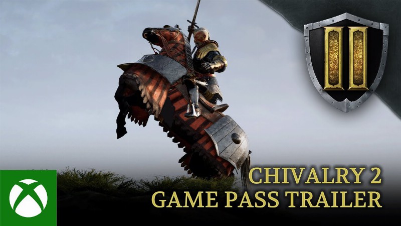 Chivalry 2 Game Pass Trailer