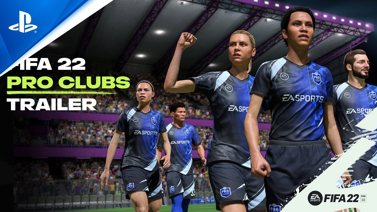 image 0 Fifa 22 - Official Pro Clubs Trailer : Ps5 Ps4