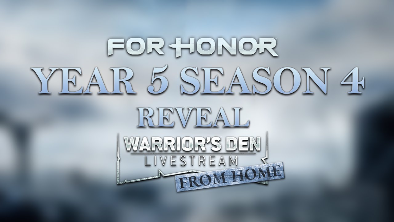 For Honor: Warrior’s Den Y5s4 Reveal Livestream December 2 2021 : Ubisoft