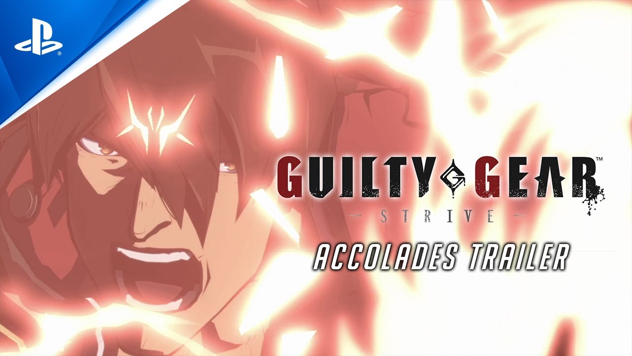 image 0 Guilty Gear -strive- - Accolades Trailer : Ps5 Ps4