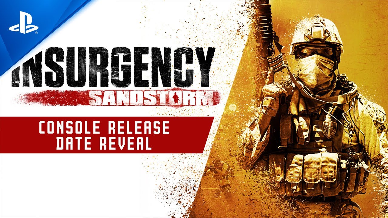 image 0 Insurgency: Sandstorm - Release Date Reveal Trailer : Ps4