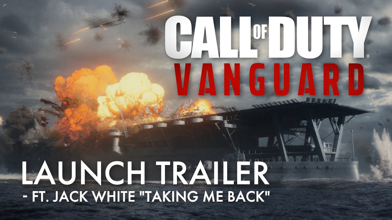 Launch Trailer (ft. Jack White “taking Me Back”) : Call Of Duty: Vanguard
