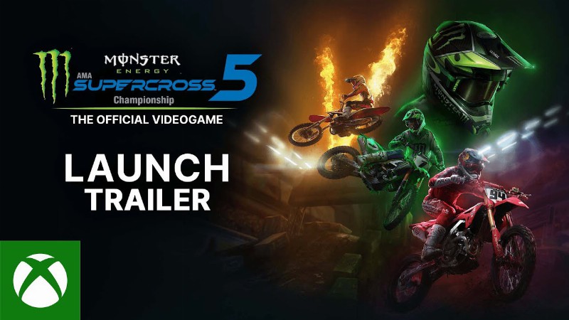 Monster Energy Supercross 5 - Launch Trailer