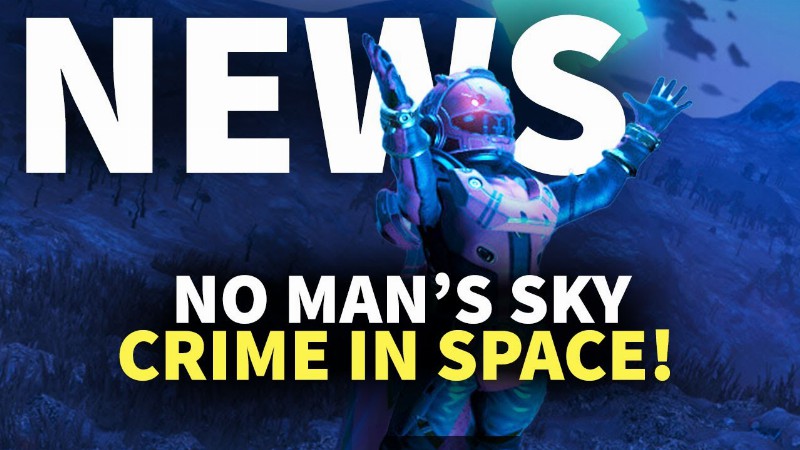 image 0 No Man’s Sky Update Adding A Criminal Underworld… Hello Han Solo Fantasies : Gamespot News