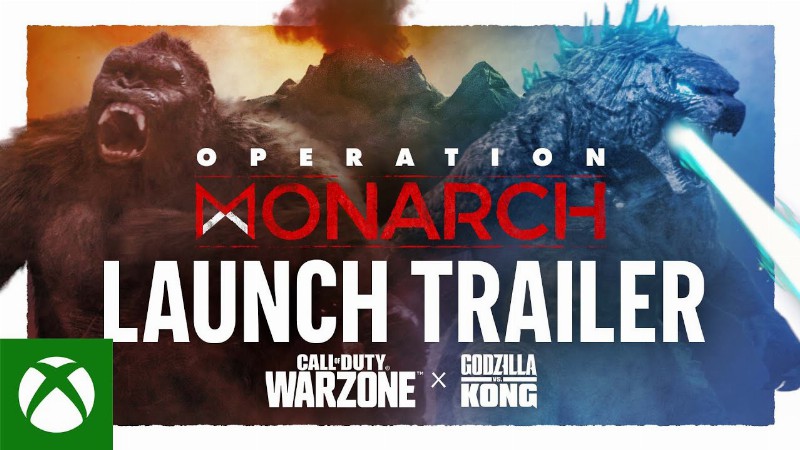 Operation Monarch Launch Trailer Feat. Godzilla Vs. Kong : Call Of Duty: Warzone