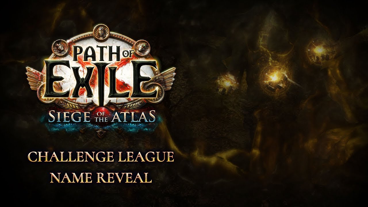 image 0 Path Of Exile: Siege Of The Atlas // Challenge League Name Reveal