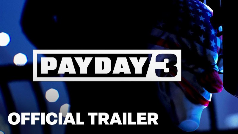 Payday 3 Official Teaser Trailer