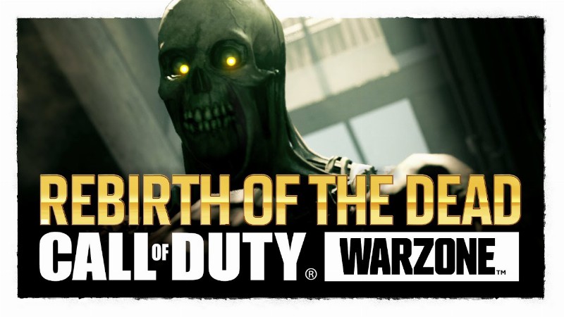 Rebirth Of The Dead Trailer : Call Of Duty: Warzone