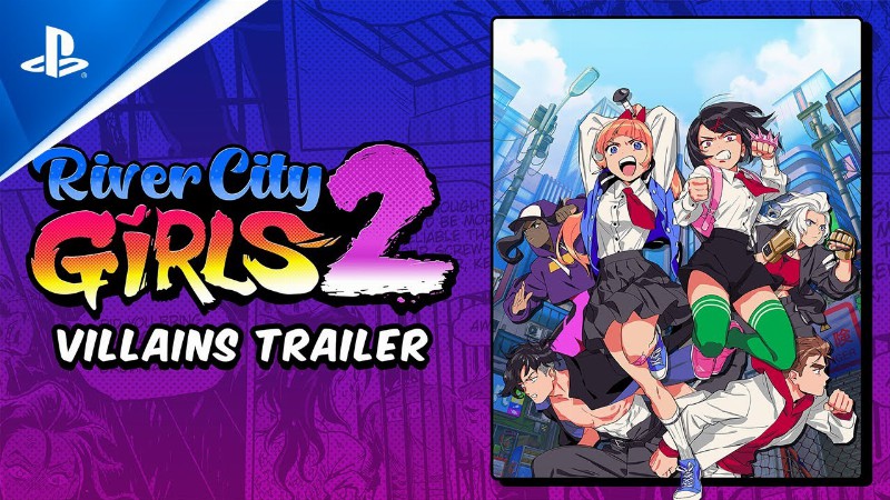River City Girls 2 - Villains Trailer : Ps5 & Ps4 Games