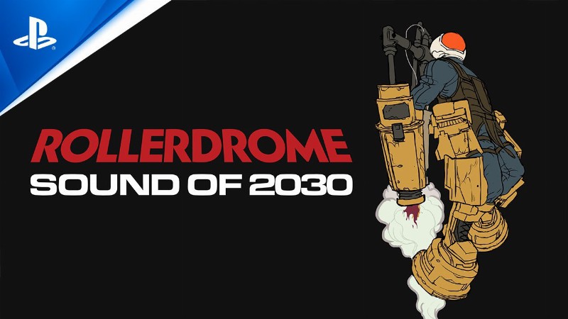 Rollerdrome - Dev Video 2: The Sound Of 2030 : Ps5 & Ps4 Games