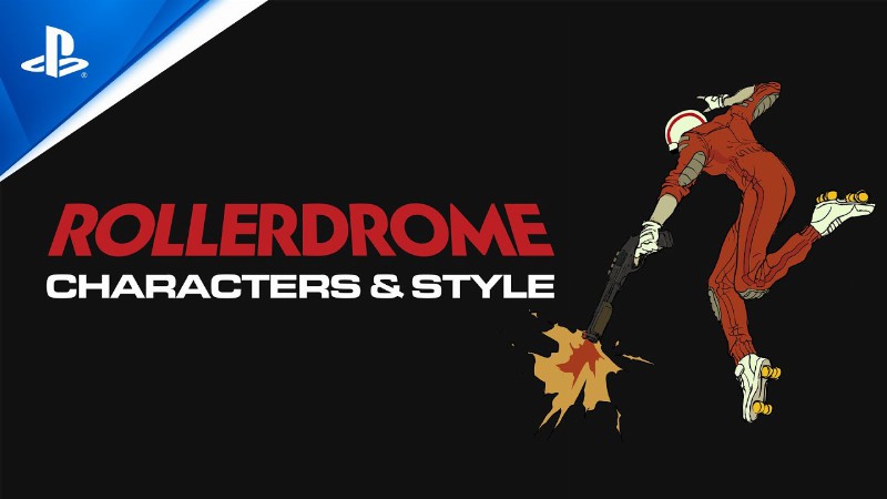 Rollerdrome - Dev Video 3: Characters And Comic Book Style Of 2030 : Ps5 & Ps4 Games