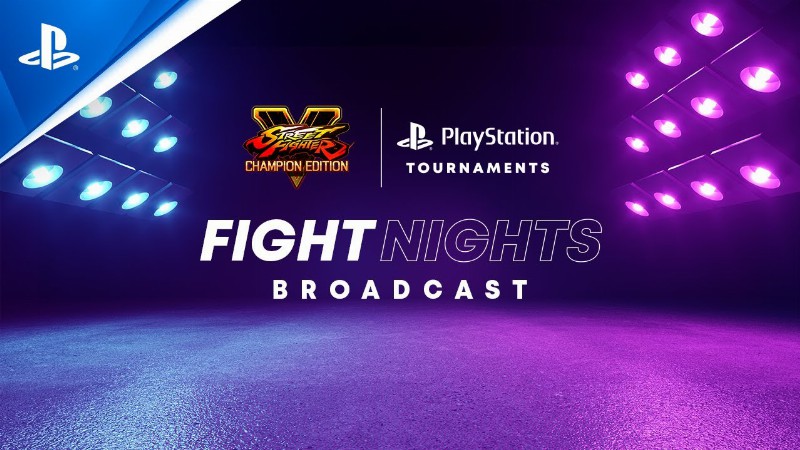 Street Fighter V : Na Fight Nights Invitational : Playstation Tournaments