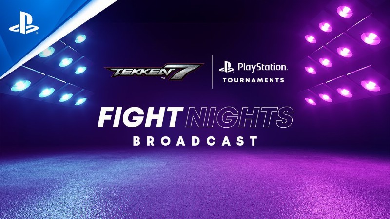 Tekken 7 : Eu Fight Nights Invitational : Playstation Tournaments