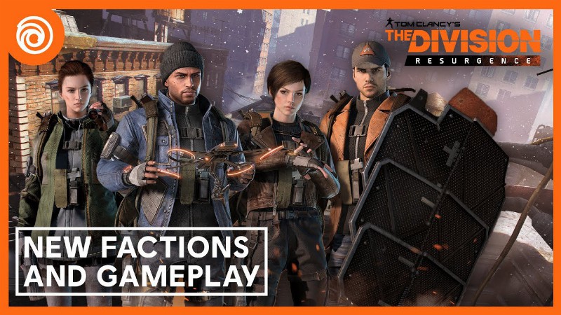 The Division Resurgence: New Factions New Stories And Gameplay