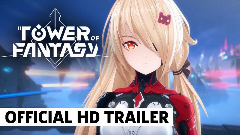 Tower Of Fantasy Official Launch Trailer