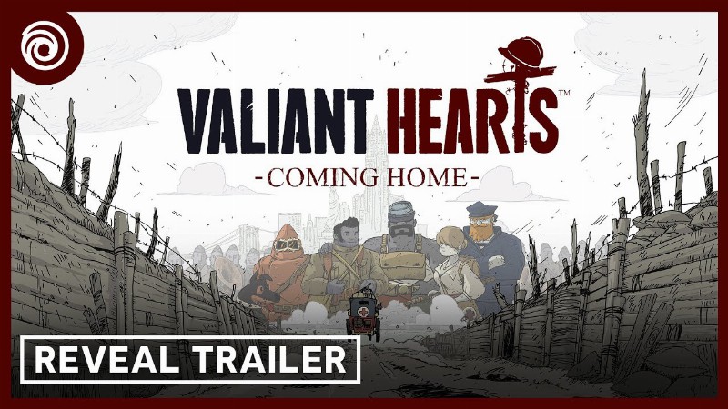 Valiant Hearts: Coming Home : Reveal Trailer