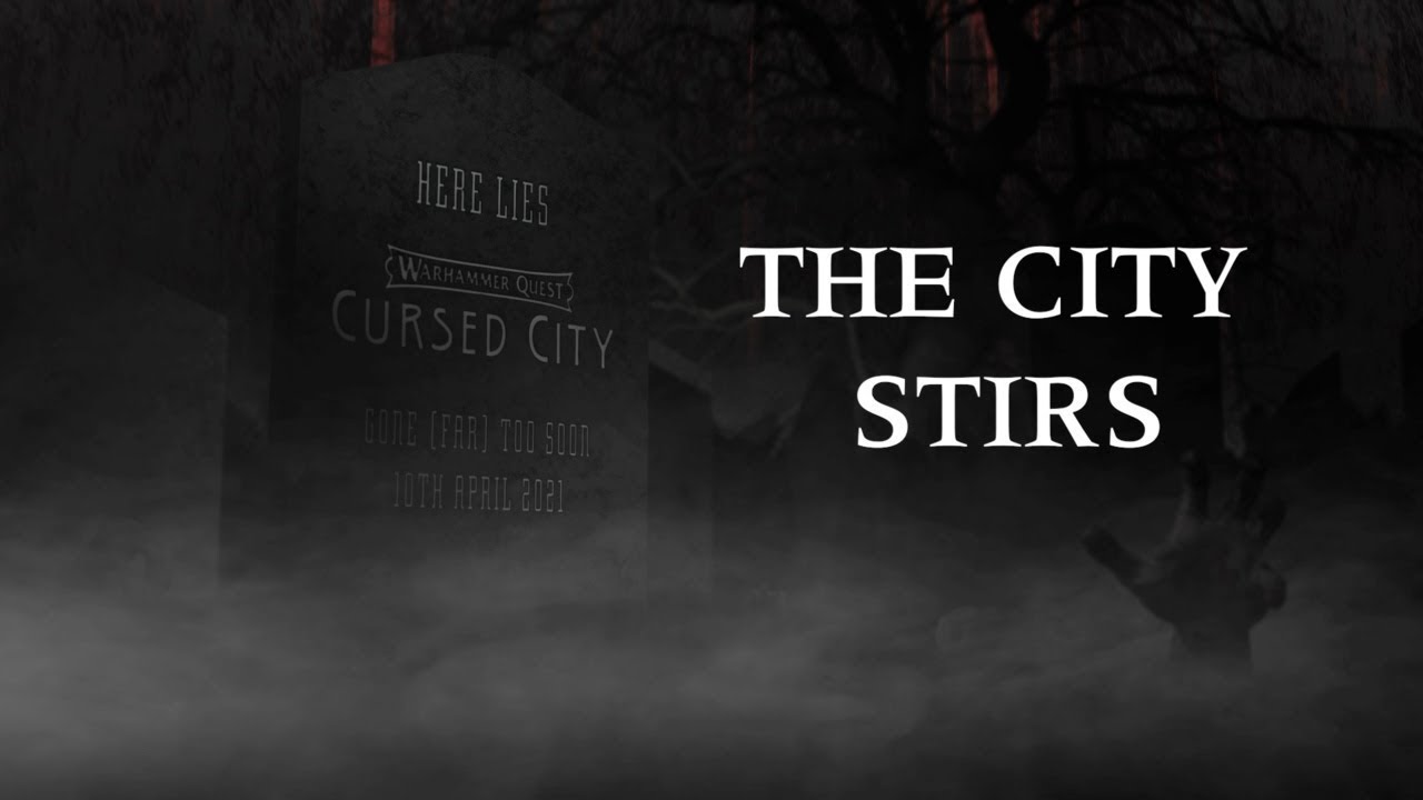 Warhammer Quest: Cursed City Returns