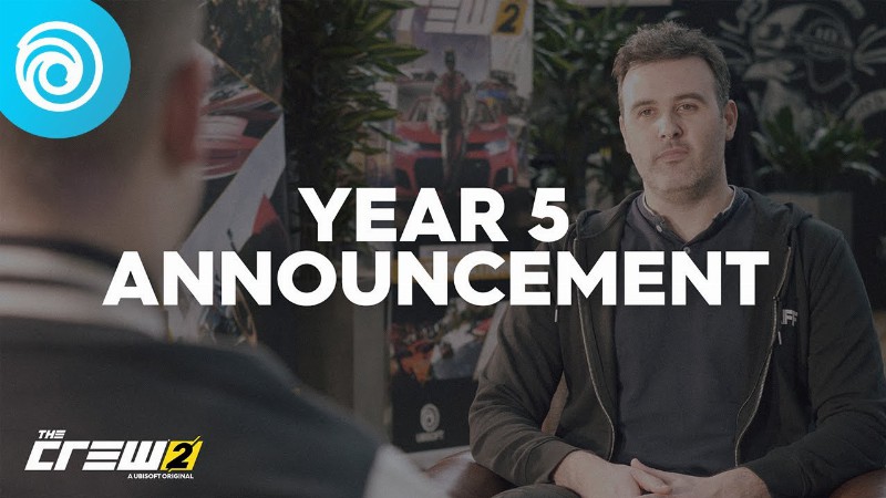 Year 5 Announcement : The Crew 2